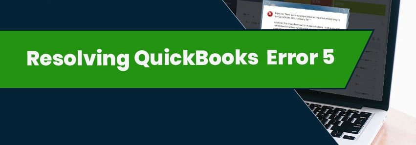 Quickbooks Unexpected Error 5