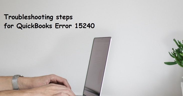 QuickBooks Error 15240: 6 Quick Solutions To Fix [Solved]